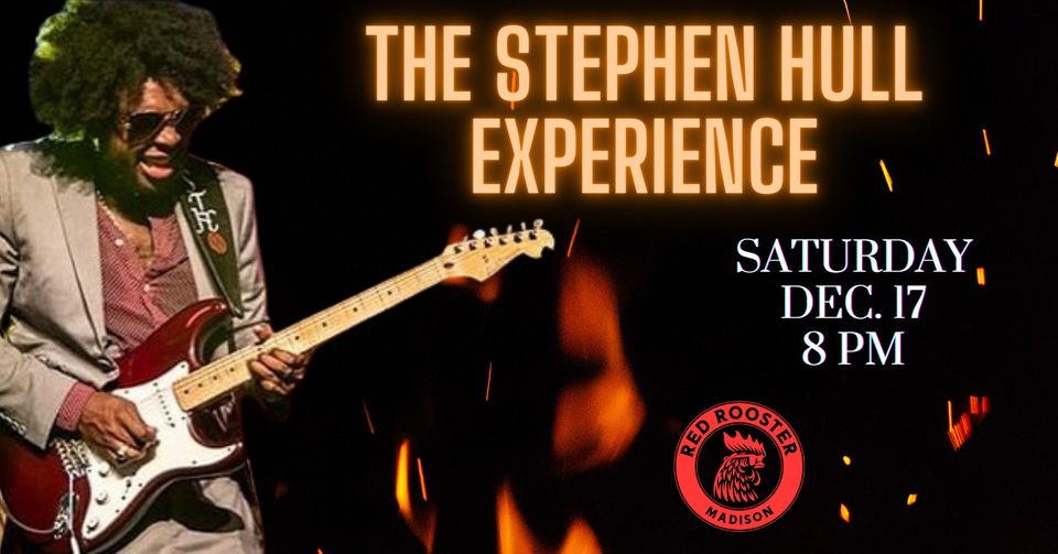 Stephen Hull Experience – $12 – Red Rooster